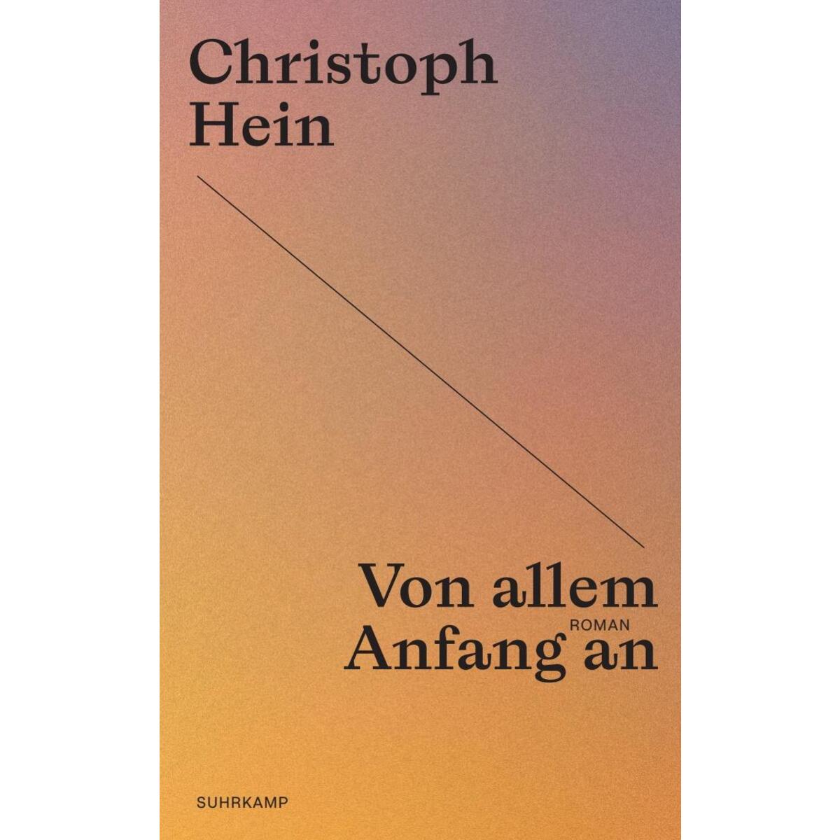 Von allem Anfang an Von allem Anfang an von Suhrkamp Verlag