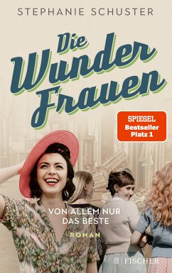 Von allem nur das Beste / Wunderfrauen-Trilogie Bd.2 (eBook, ePUB) von FISCHER E-Books
