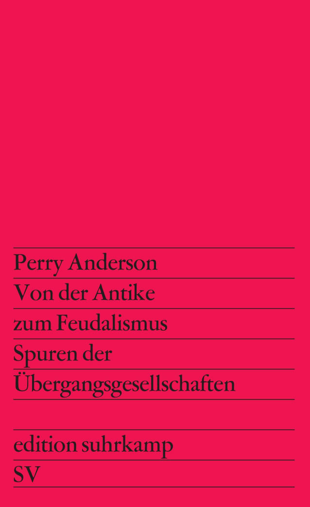 Von der Antike zum Feudalismus Von der Antike zum Feudalismus von Suhrkamp Verlag