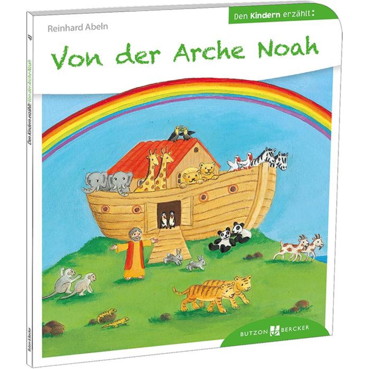 Von der Arche Noah den Kindern erzählt (1 Stück) von Butzon und Bercker