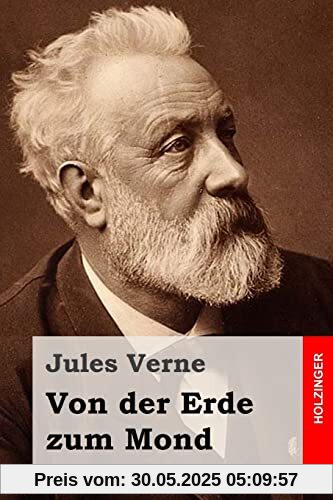 Von der Erde zum Mond Von der Erde zum Mond