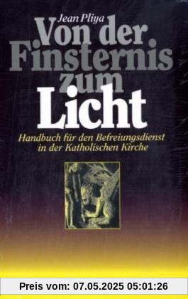 Von der Finsternis zum Licht