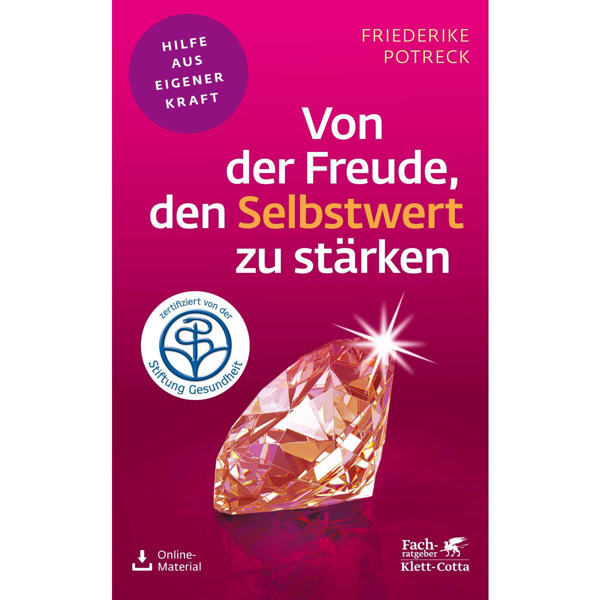 Von der Freude, den Selbstwert zu stärken (Fachratgeber Klett-Cotta) von Klett-Cotta Verlag