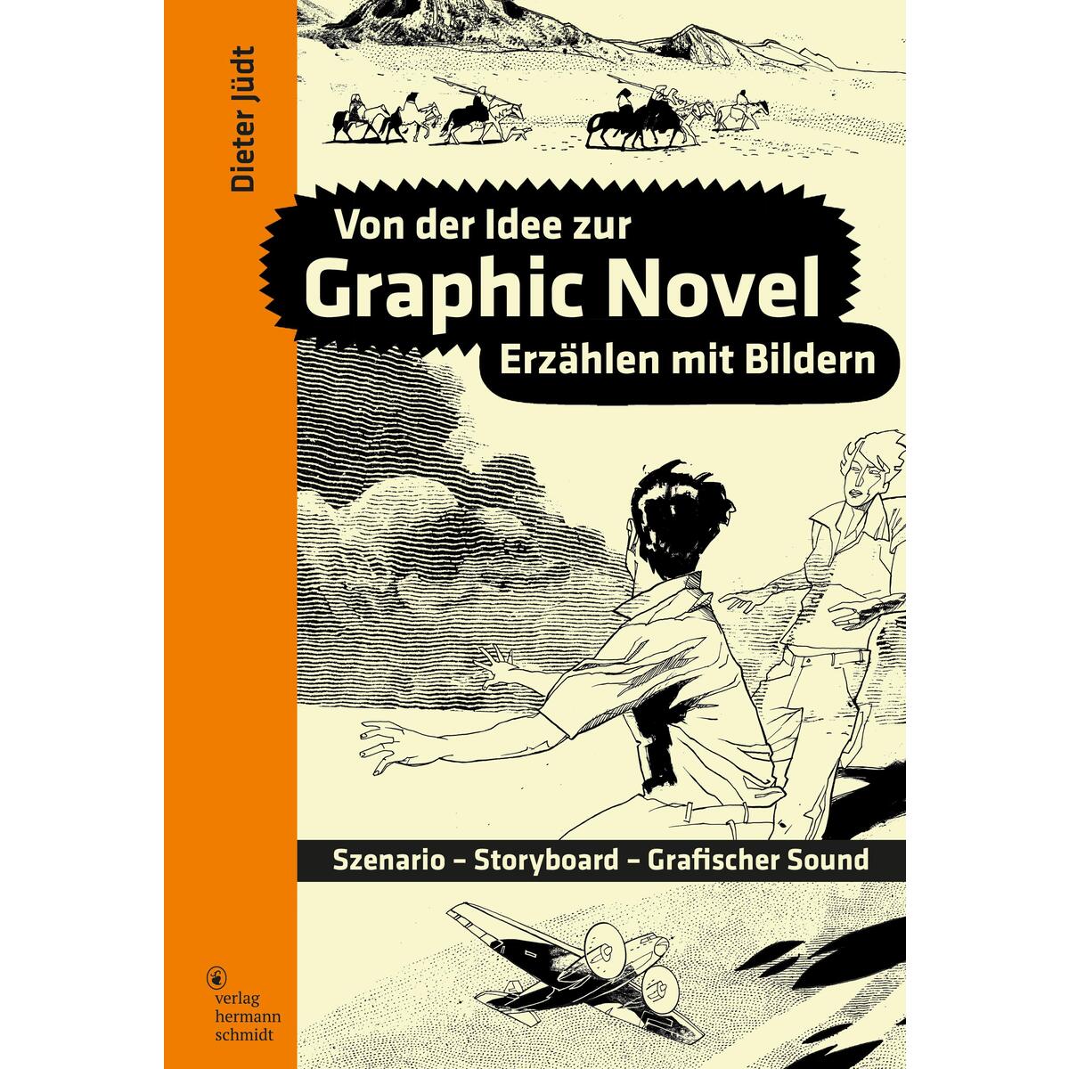 Von der Idee zur Graphic Novel Von der Idee zur Graphic Novel von Schmidt Hermann Verlag