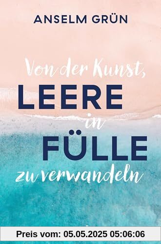 Von der Kunst, Leere in Fülle zu verwandeln Von der Kunst, Leere in Fülle zu verwandeln