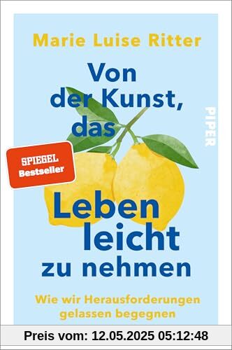 Von der Kunst, das Leben leicht zu nehmen: Wie wir Herausforderungen gelassen begegnen | 35 Stories über Gelassenheit und Leichtigkeit – Das neue Buch von @luiseliebt