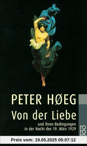 Von der Liebe und ihren Bedingungen in der Nacht des 19. März 1929