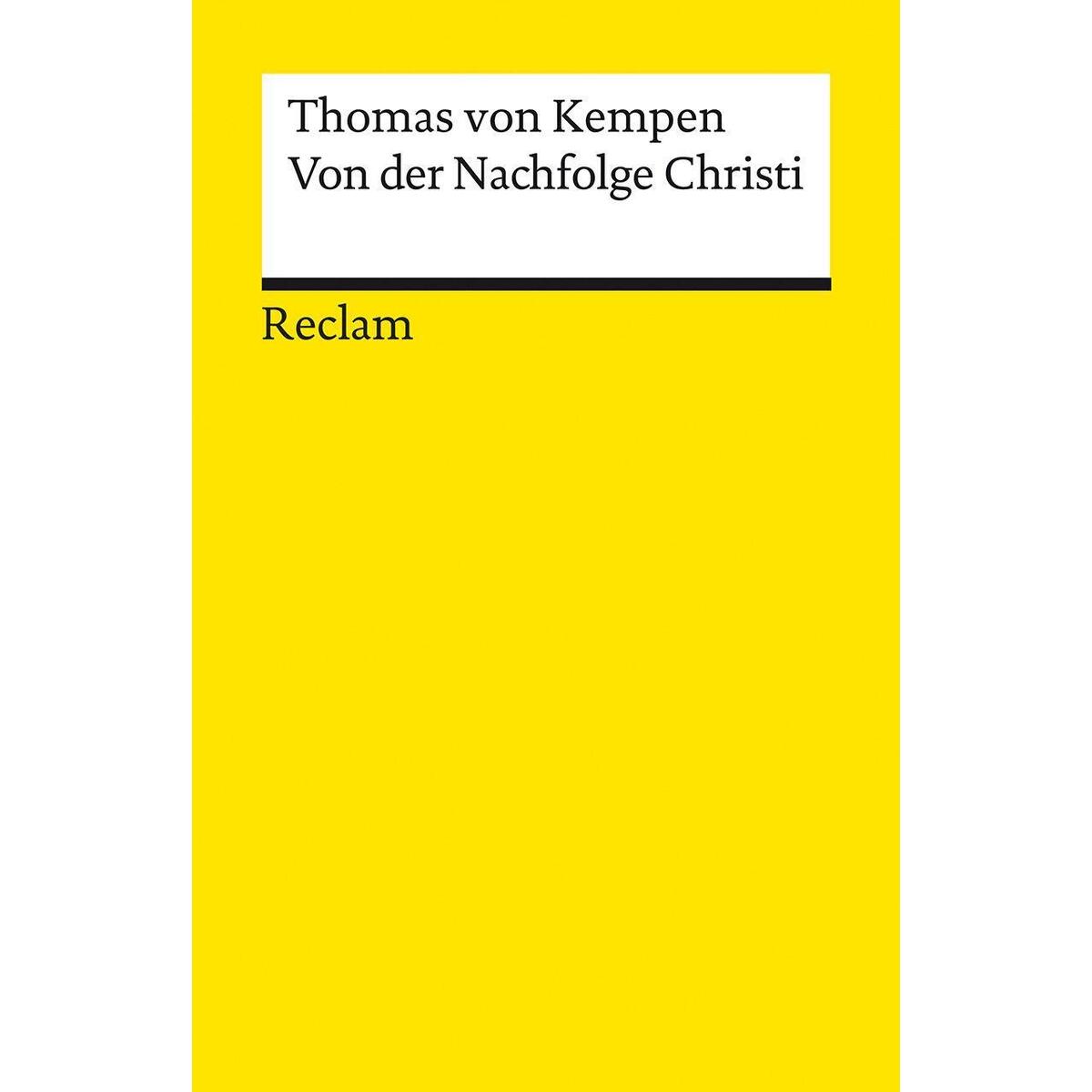 Von der Nachfolge Christi Von der Nachfolge Christi von Reclam Philipp Jun.