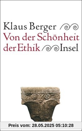 Von der Schönheit der Ethik