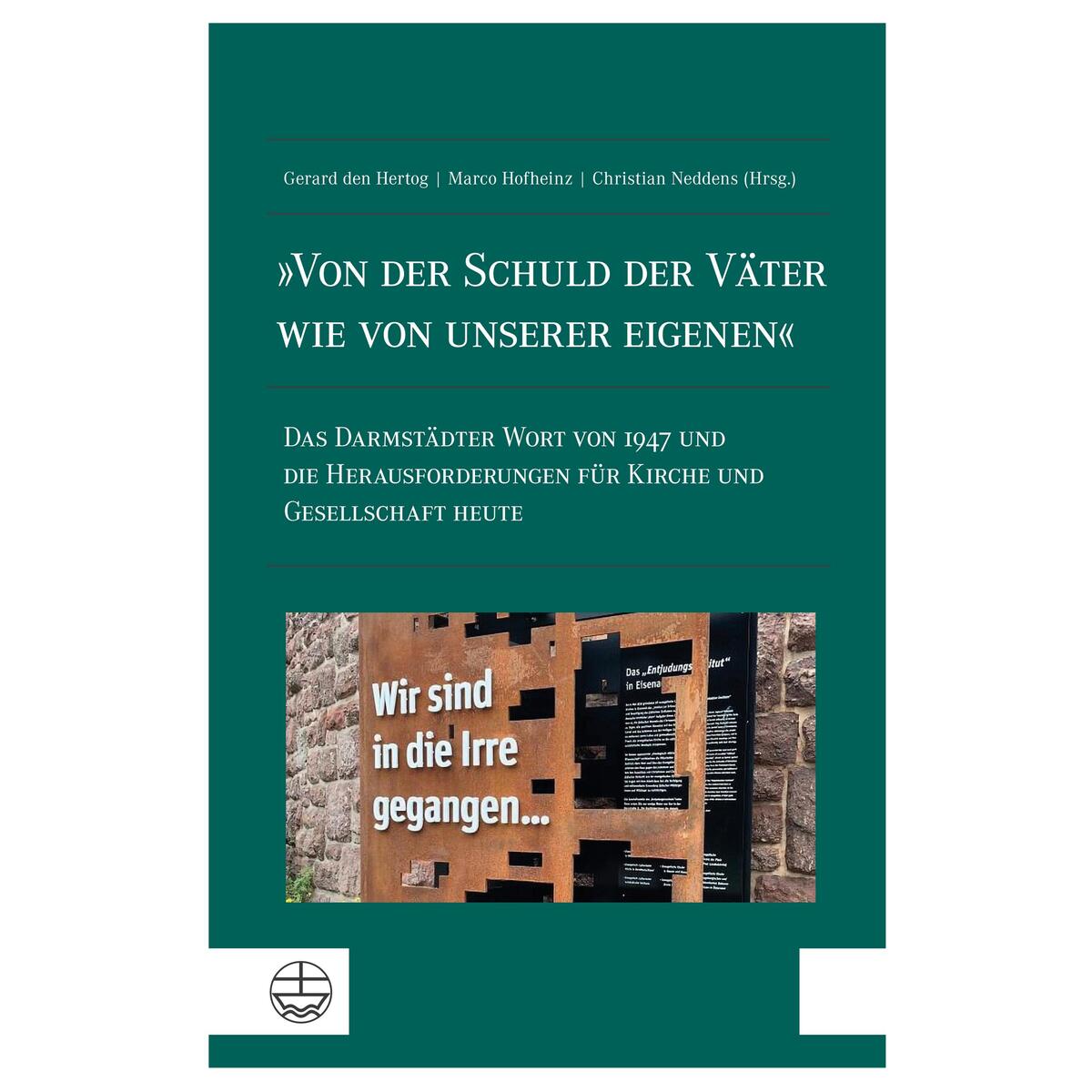 'Von der Schuld der Väter wie von unserer eigenen' 'Von der Schuld der Väter wie von unserer eigenen' von Evangelische Verlagsansta