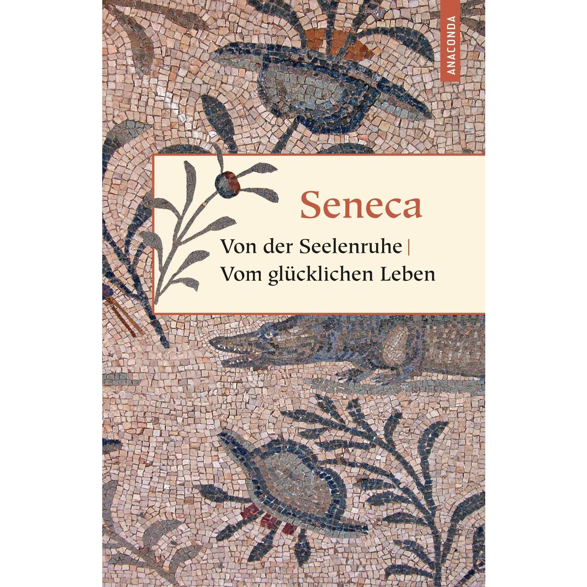 Von der Seelenruhe Von der Seelenruhe von Anaconda Verlag