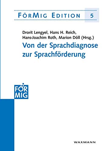 Von der Sprachdiagnose zur Sprachförderung (FörMig Edition)