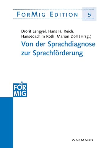 Von der Sprachdiagnose zur Sprachförderung (FörMig Edition)