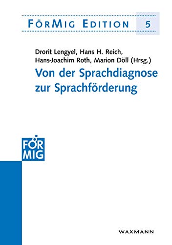 Von der Sprachdiagnose zur Sprachförderung (FörMig Edition)