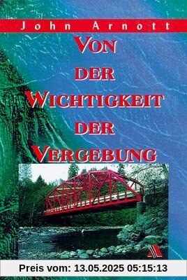 Von der Wichtigkeit der Vergebung
