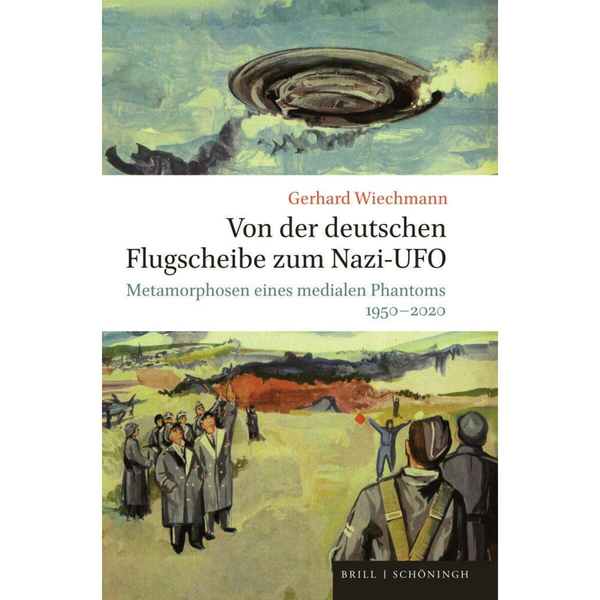 Von der deutschen Flugscheibe zum Nazi-UFO von Brill I  Schoeningh