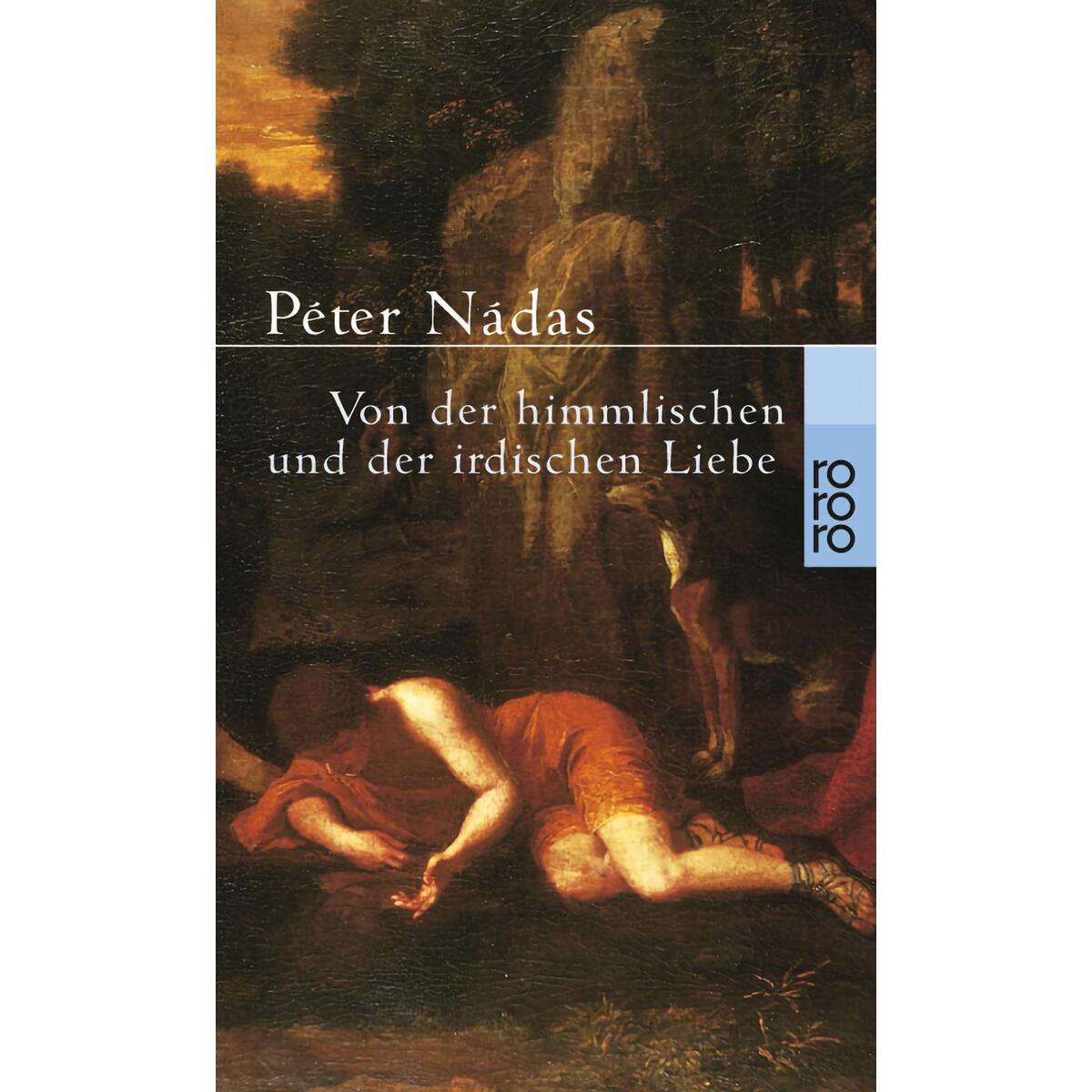 Von der himmlischen und der irdischen Liebe von Rowohlt Taschenbuch