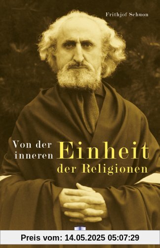 Von der inneren Einheit der Religionen