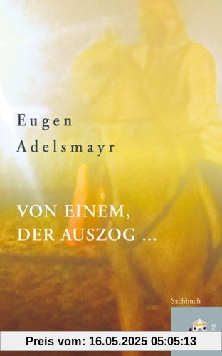 Von einem, der auszog Von einem, der auszog