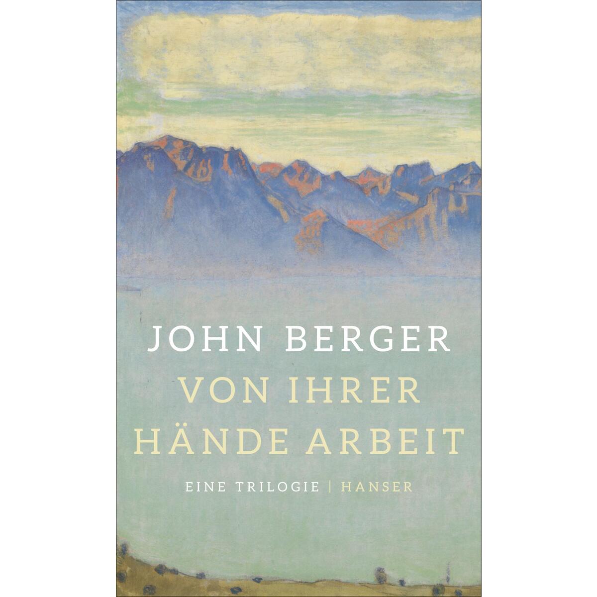 Von ihrer Hände Arbeit Von ihrer Hände Arbeit von Carl Hanser Verlag