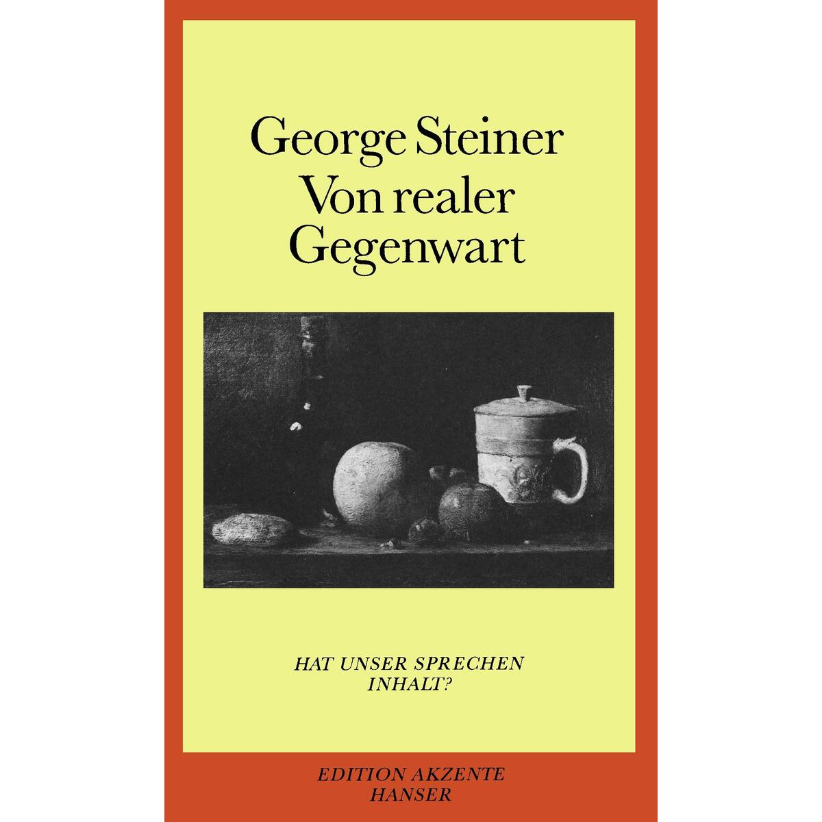 Von realer Gegenwart von Carl Hanser Verlag