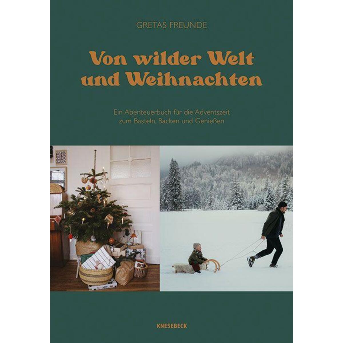 Von wilder Welt und Weihnachten Von wilder Welt und Weihnachten von Knesebeck Von Dem GmbH