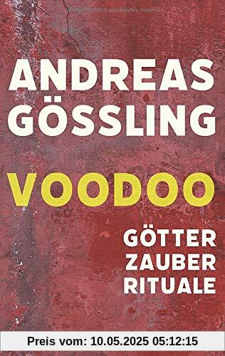 Voodoo: Götter, Zauber, Rituale (Edition Marbuelis)