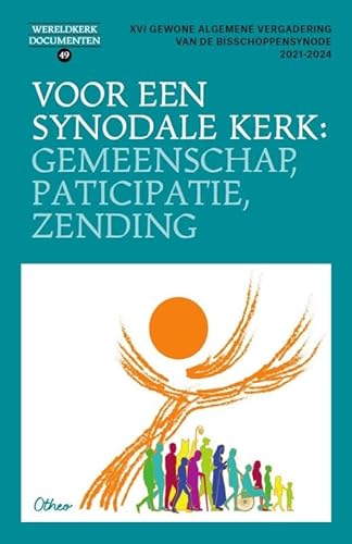 Voor een synodale Kerk: gemeenschap, participatie, zending: Slotdocument XVIde Gewone algemene vergadering van de Bisschoppensynode 2021-2024 von Halewijn