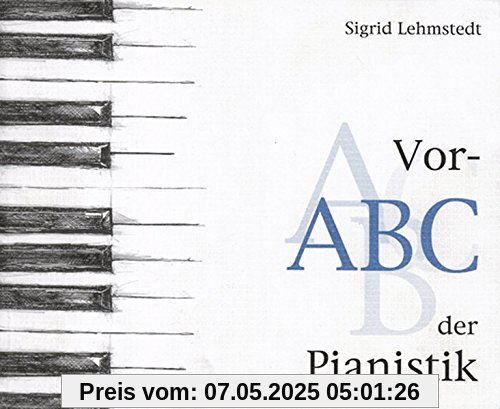 Vor-ABC der Pianistik