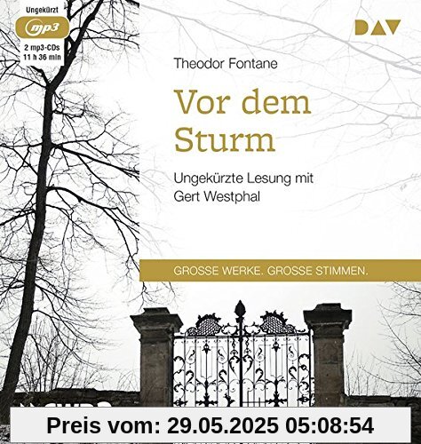 Vor dem Sturm: Ungekürzte Lesung mit Gert Westphal (2 mp3-CDs)