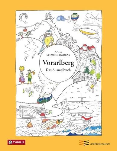 Vorarlberg. Das Ausmalbuch von TYROLIA Gesellschaft m. b. H.