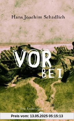 Vorbei: Drei Erzählungen