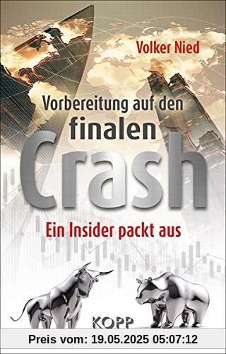 Vorbereitung auf den finalen Crash: Ein Insider packt aus Vorbereitung auf den finalen Crash: Ein Insider packt aus