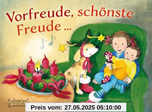 Vorfreude, schönste Freude (Eulenspiegel Kinderbuch)