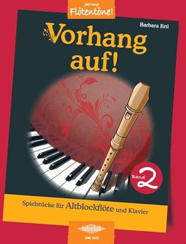 Vorhang auf! 2: Spielstücke für Altblockflöte und Klavier