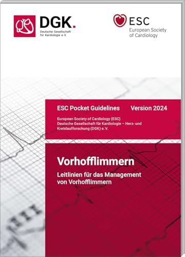 Vorhofflimmern: Leitlinien für das Management von Vorhofflimmern (Version 2024) (Pocket-Leitlinien / Publikationen von Fachgesellschaften) von Börm Bruckmeier