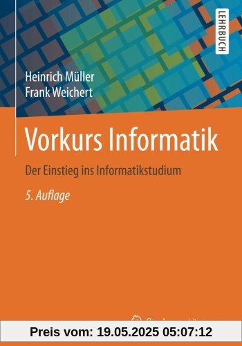 Vorkurs Informatik: Der Einstieg ins Informatikstudium