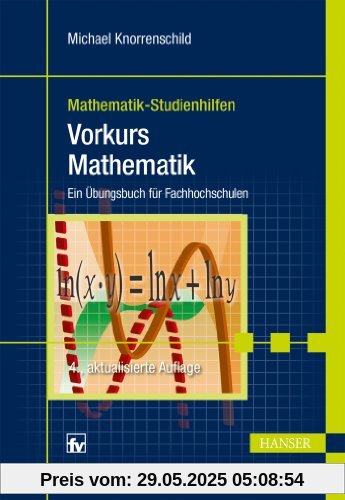 Vorkurs Mathematik: Ein Übungsbuch für Fachhochschulen Vorkurs Mathematik: Ein Übungsbuch für Fachhochschulen