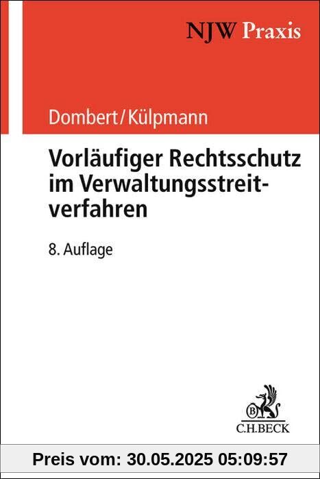 Vorläufiger Rechtsschutz im Verwaltungsstreitverfahren (NJW-Praxis)