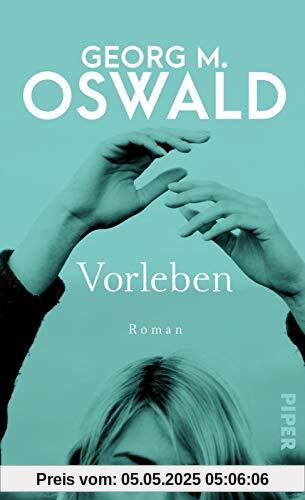 Vorleben: Roman