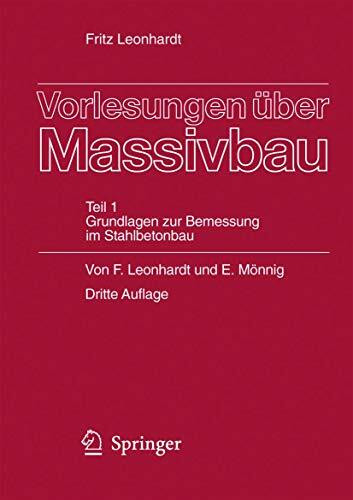Vorlesungen über Massivbau: Teil 1: Grundlagen zur Bemessung im Stahlbetonbau (German Edition)...