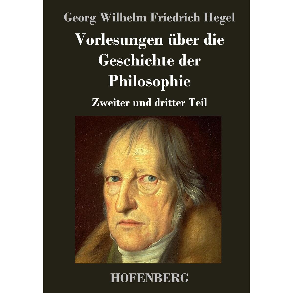 Vorlesungen über die Geschichte der Philosophie von Hofenberg