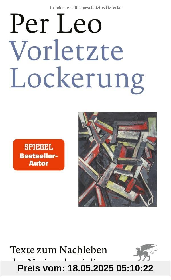Vorletzte Lockerung: Texte zum Nachleben des Nationalsozialismus
