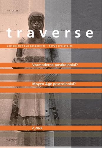 Vormoderne postkolonial? | Moyen Âge postcolonial? (Traverse: Zeitschrift für Geschichte /Revue d'histoire)