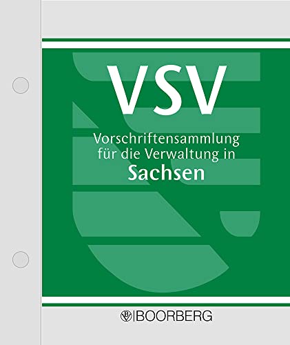 Vorschriftensammlung für die Verwaltung in Sachsen (VSV): Inklusive Online-Dienst von Richard Boorberg Verlag