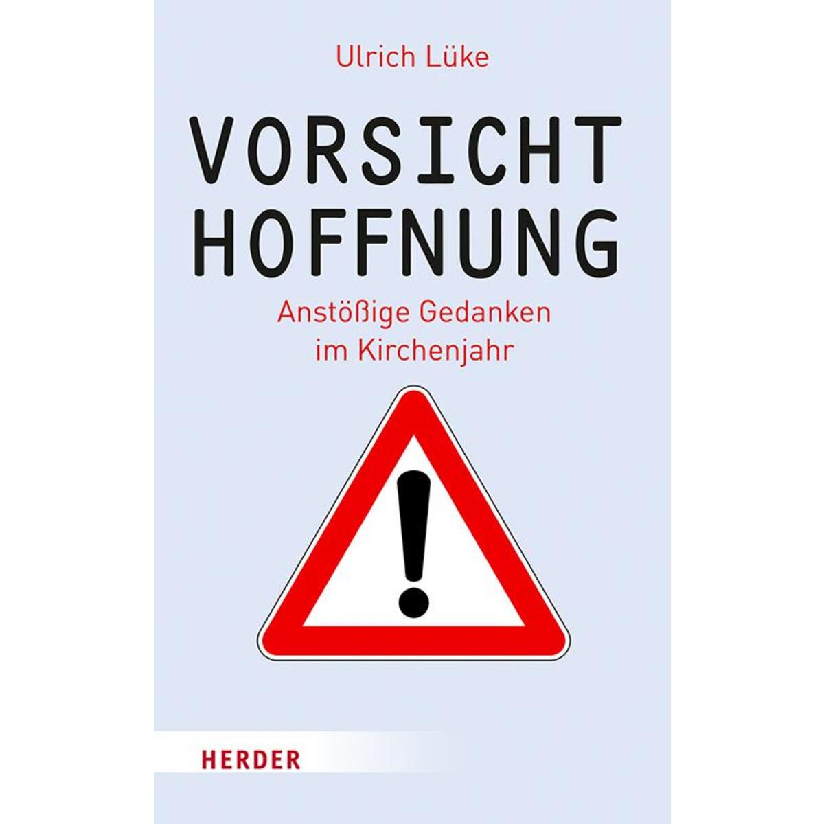 Vorsicht Hoffnung! von Herder Verlag GmbH