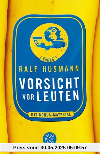 Vorsicht vor Leuten: Roman