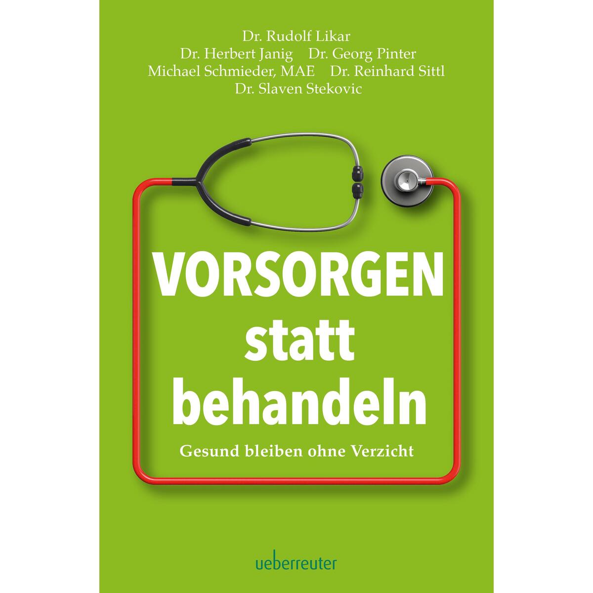 Vorsorgen statt behandeln von Ueberreuter, Carl Verlag