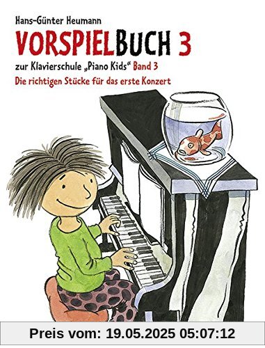 Vorspielbuch 3: zur Klavierschule Piano Kids Band 3. Klavier. Vorspielbuch 3: zur Klavierschule Piano Kids Band 3. Klavier.