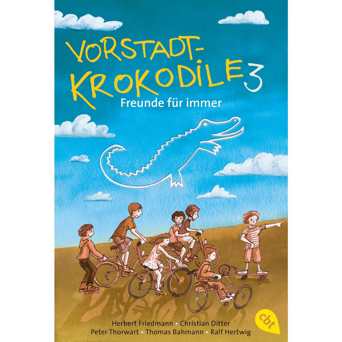 Vorstadtkrokodile 03 - Freunde für immer Vorstadtkrokodile 03 - Freunde für immer von cbj